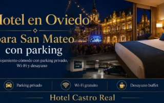 Hotel en Oviedo para San Mateo con parking